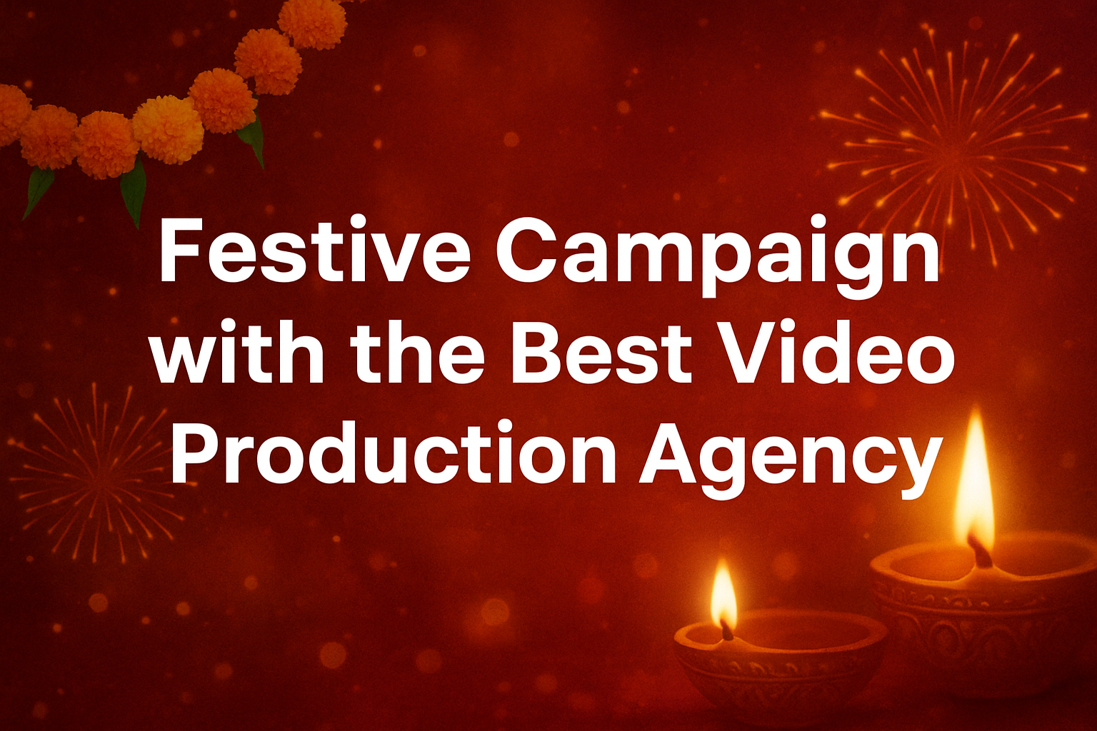 festive campaign with the best video production agency