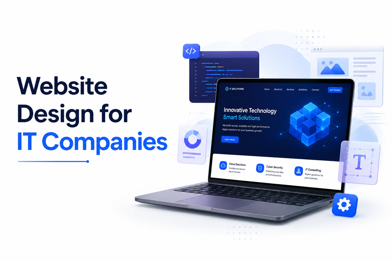 Website Design Company for IT Companies: Key Features to Look For